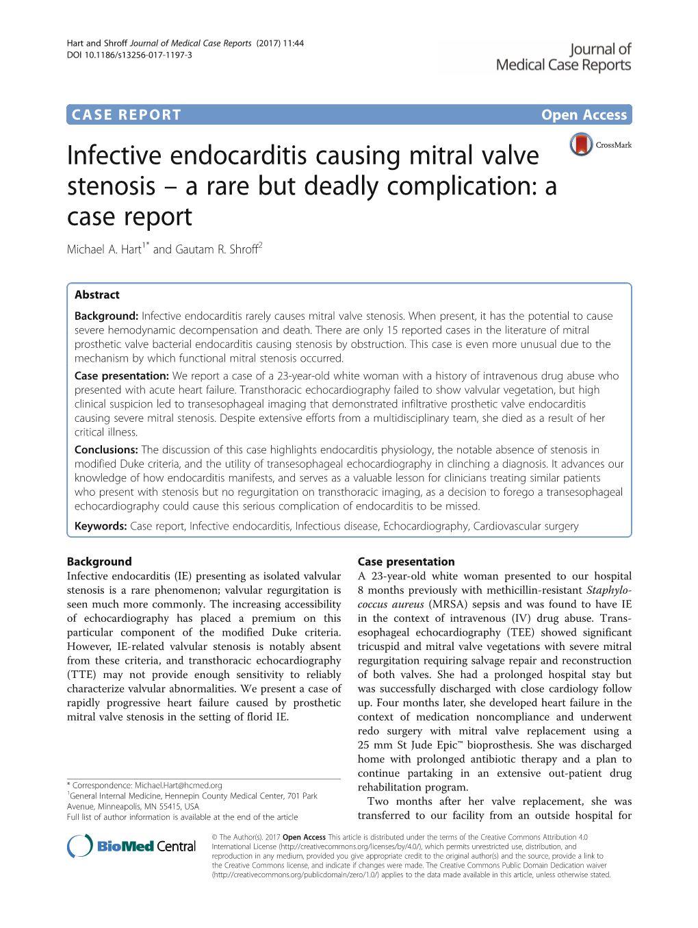 Infective Endocarditis Causing Mitral Valve Stenosis – a Rare but Deadly Complication: a Case Report Michael A