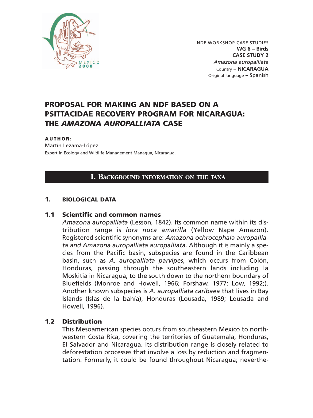Proposal for Making an Ndf Based on a Psittacidae Recovery Program for Nicaragua: the Amazona Auropalliata Case