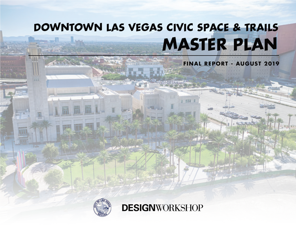 Downtown Civic Space and Trails Master Plan Is to Focus on Identifying System Condition and Prioritizing Recommendations