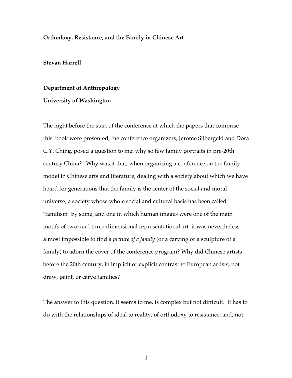 1 Orthodoxy, Resistance, and the Family in Chinese Art Stevan Harrell Department of Anthropology University of Washington the Ni