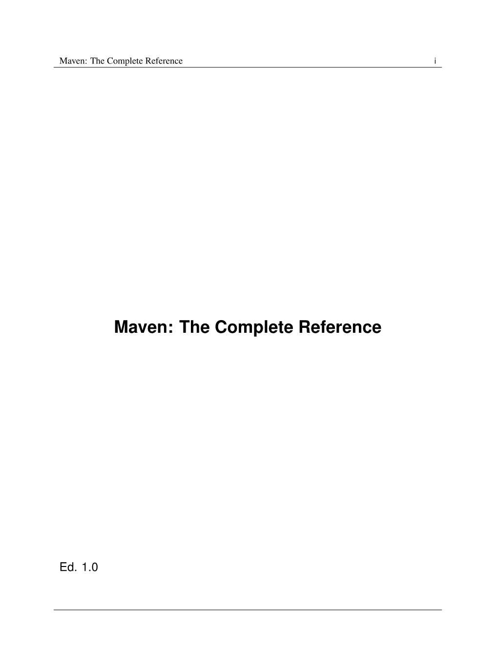 Maven: the Complete Reference I