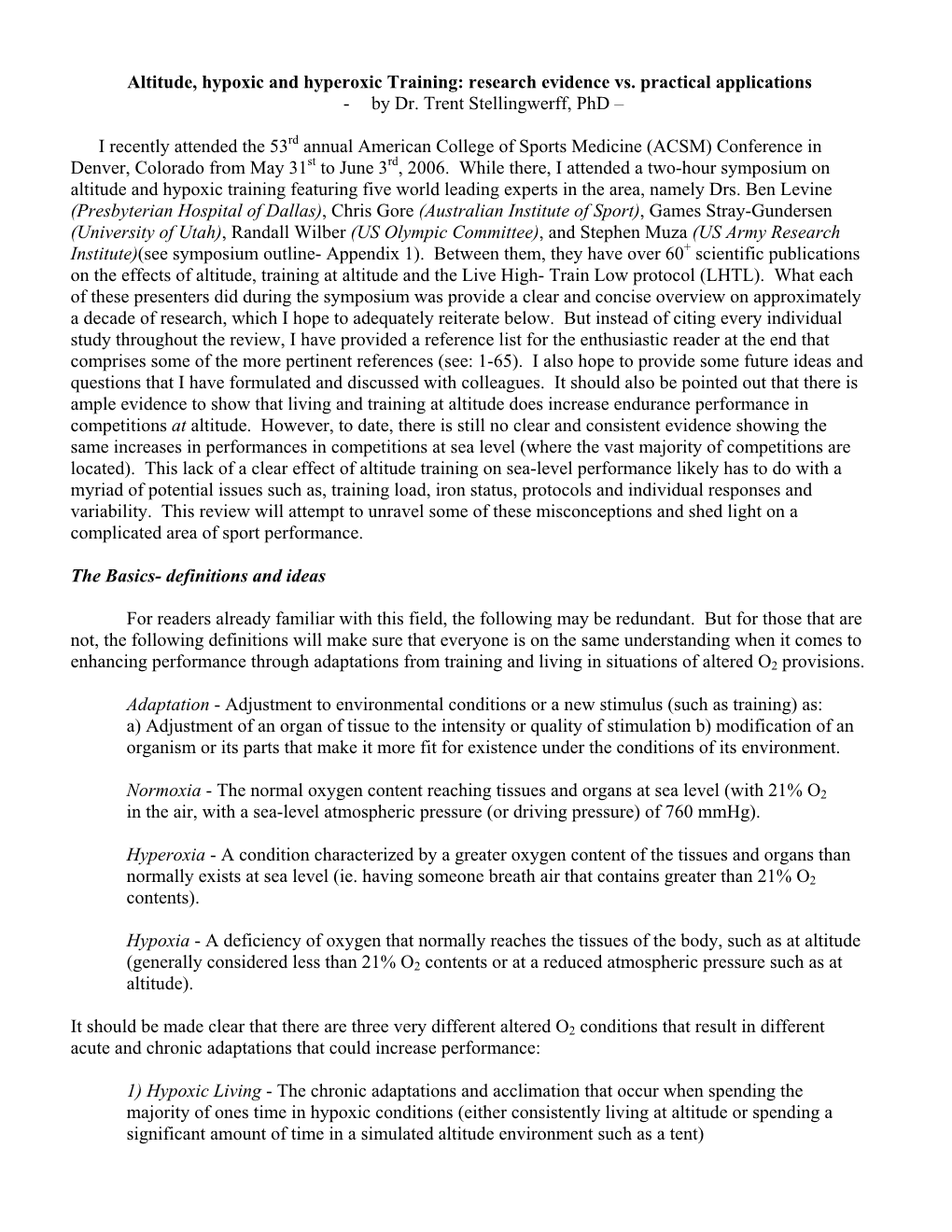 Altitude, Hypoxic and Hyperoxic Training: Research Evidence Vs