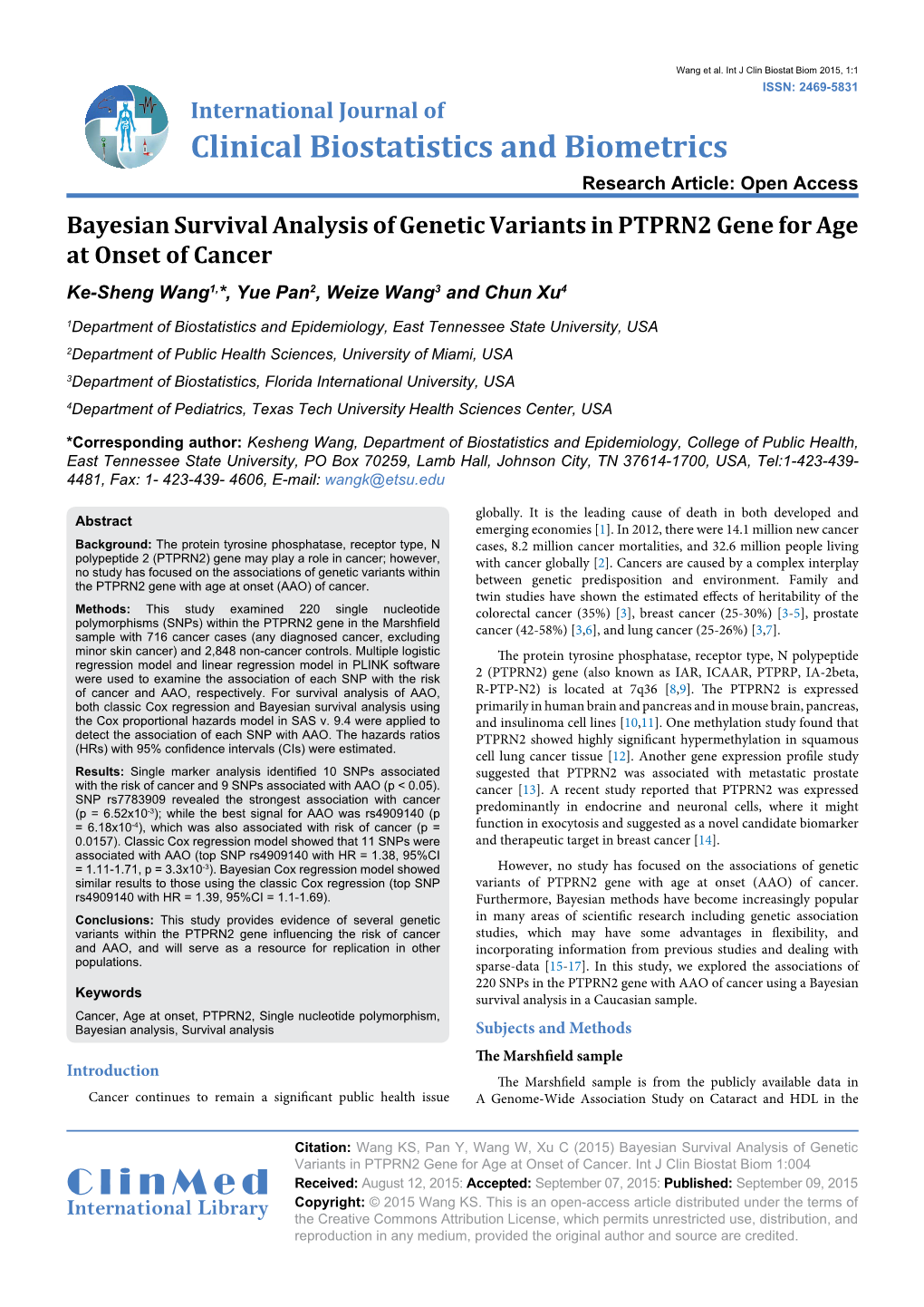 Bayesian Survival Analysis of Genetic Variants in PTPRN2 Gene for Age at Onset of Cancer Ke-Sheng Wang1,*, Yue Pan2, Weize Wang3 and Chun Xu4