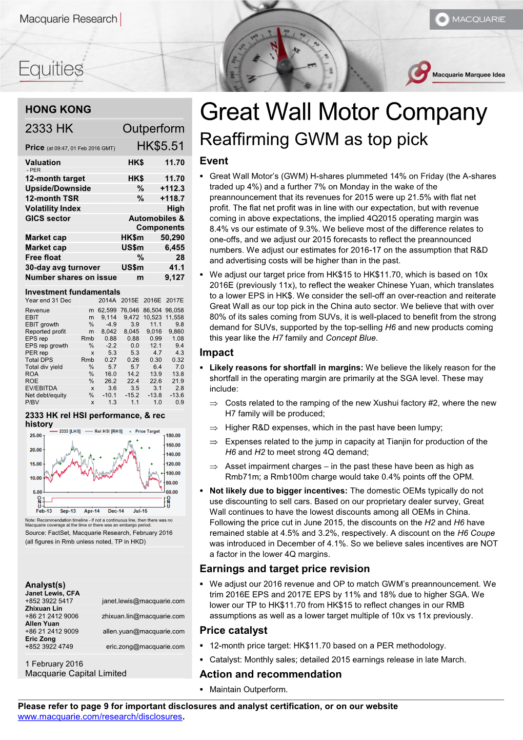 Great Wall Motor Company 2333 HK Outperform Reaffirming GWM As Top Pick Price (At 09:47, 01 Feb 2016 GMT) HK$5.51