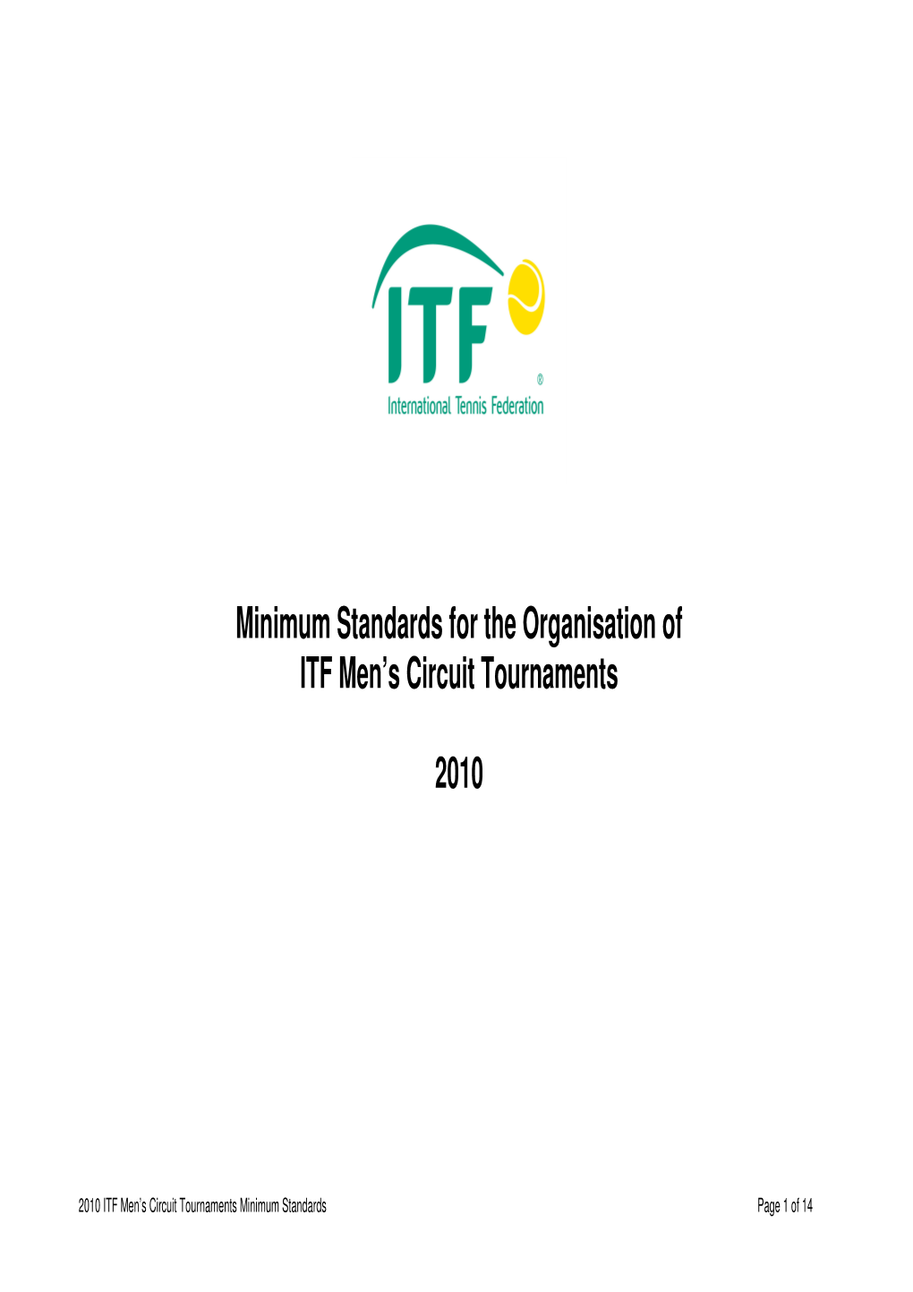 Minimum Standards for the Organisation of ITF Men's Circuit