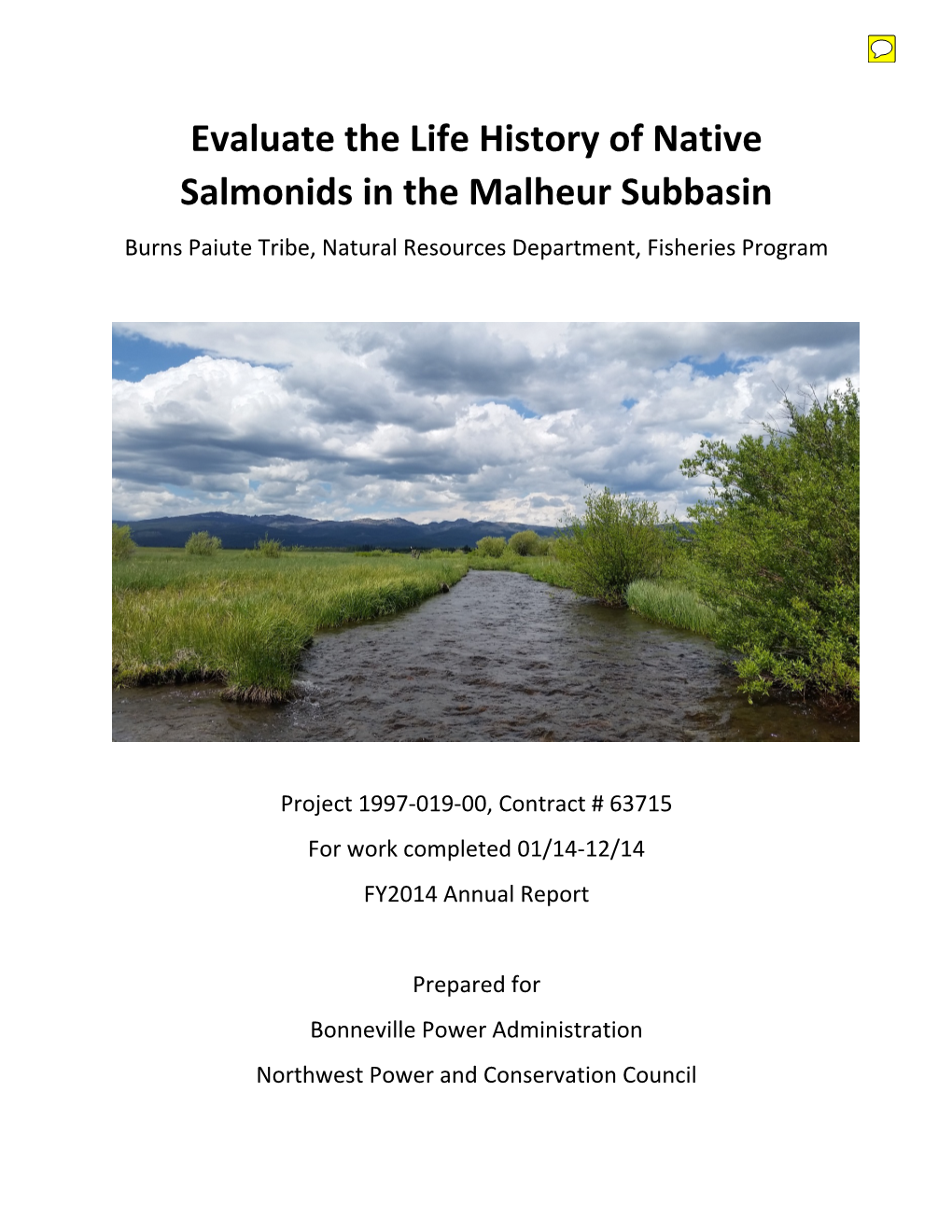 Evaluate the Life History of Native Salmonids in the Malheur Subbasin Burns Paiute Tribe, Natural Resources Department, Fisheries Program