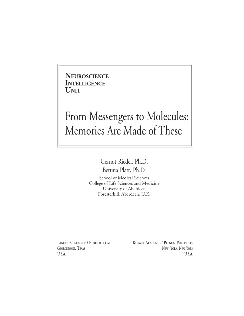 From Messengers to Molecules: Memories Are Made of These