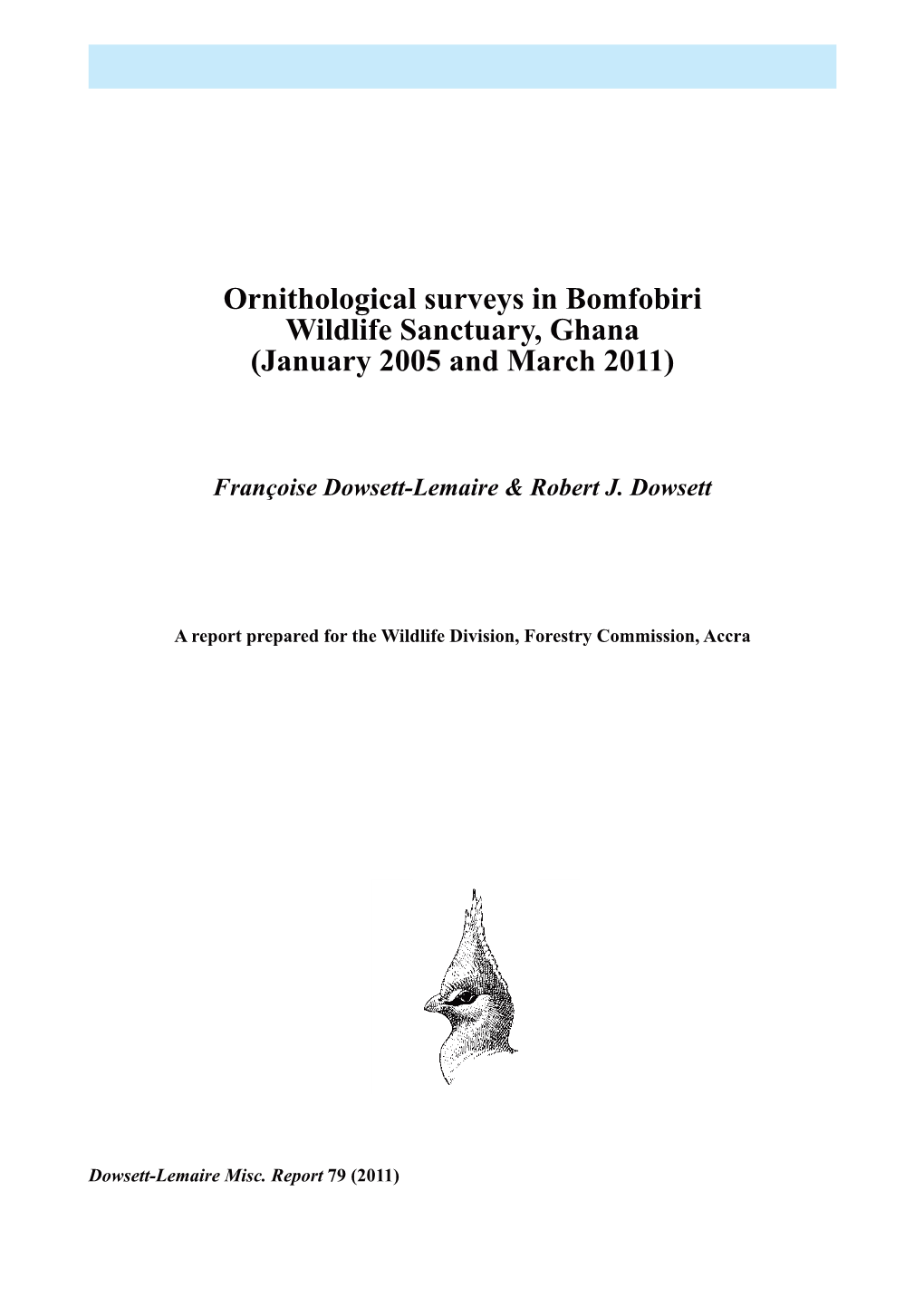 Ornithological Surveys in Bomfobiri Wildlife Sanctuary, Ghana (January 2005 and March 2011)