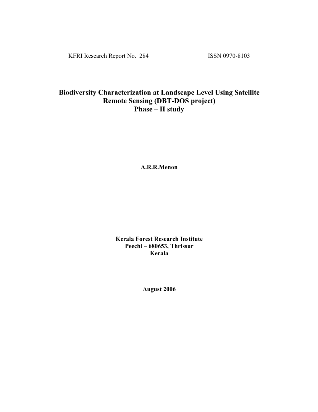 Biodiversity Characterization at Landscape Level Using Satellite Remote Sensing (DBT-DOS Project) Phase – II Study