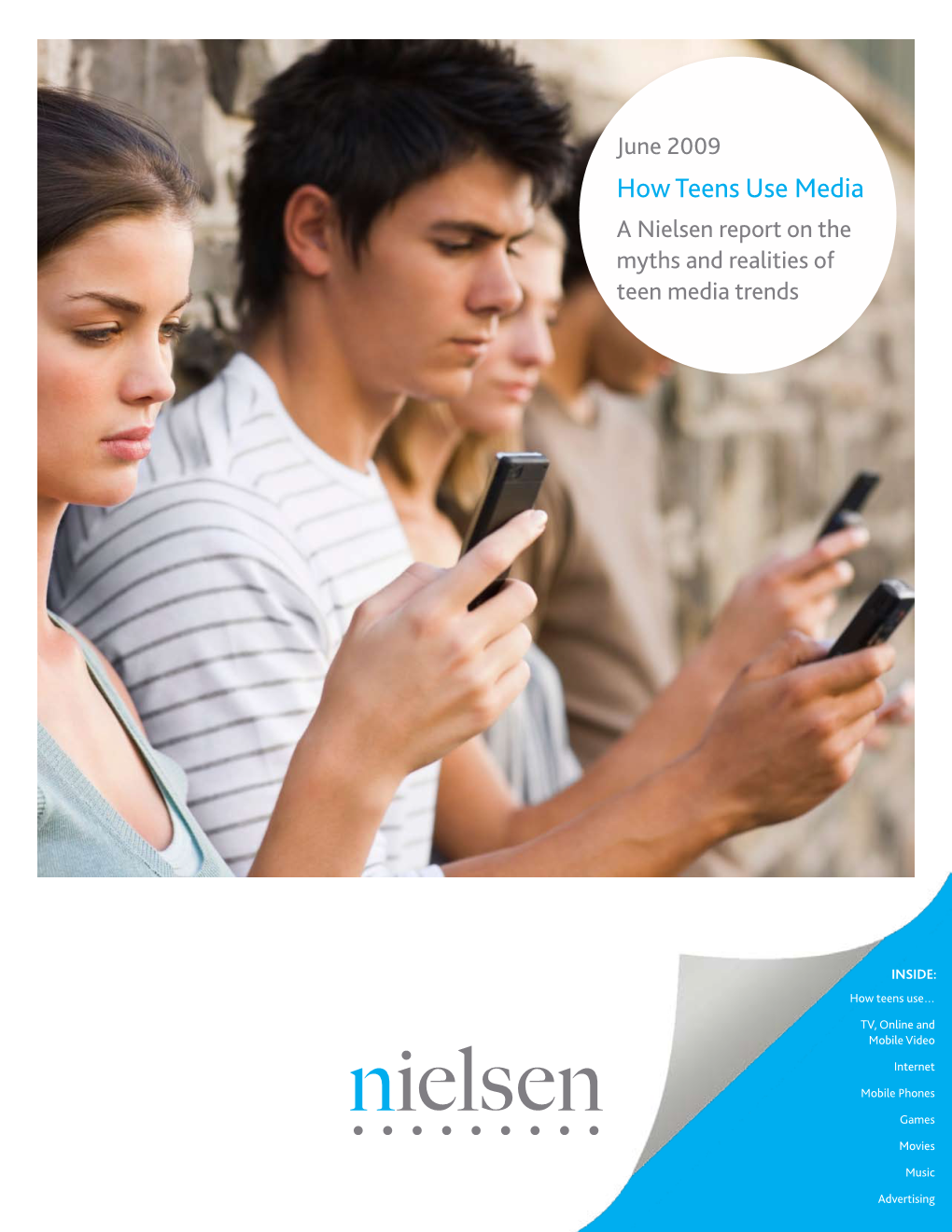 How Teens Use Media a Nielsen Report on the Myths and Realities of Teen Media Trends