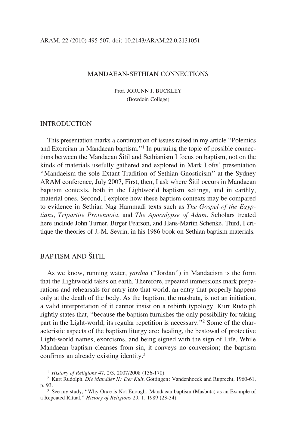 MANDAEAN-SETHIAN CONNECTIONS INTRODUCTION This Presentation Marks a Continuation of Issues Raised in My Article