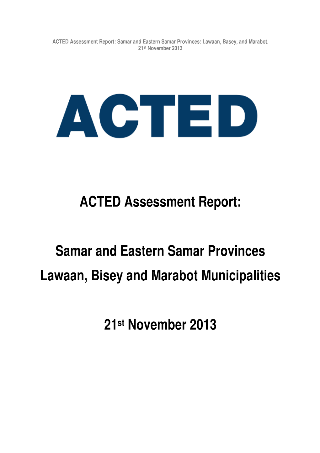 ACTED Assessment Report: Samar and Eastern Samar Provinces: Lawaan, Basey, and Marabot