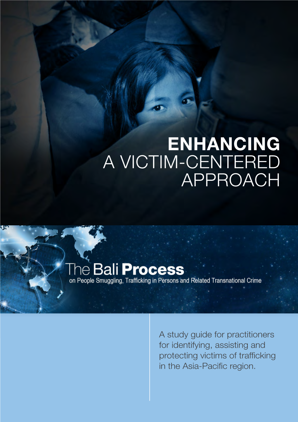 Enhancing a Victim-Centered Approach