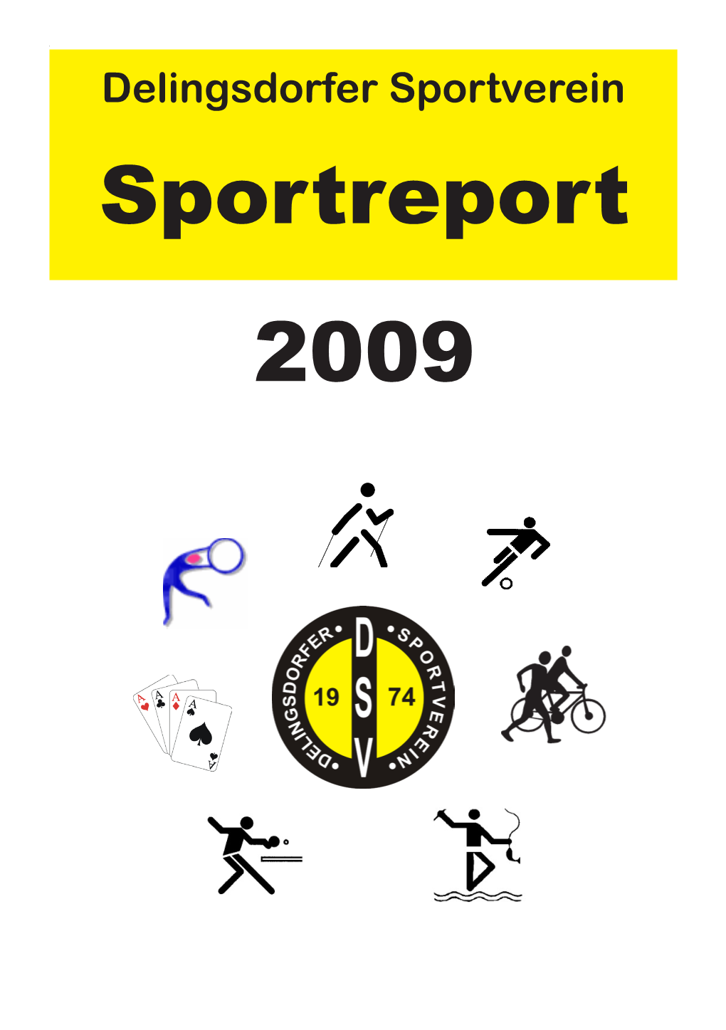 Sportreport 2009 Delingsdorfer Sportverein Sportreport 2009 Sportreport 2009