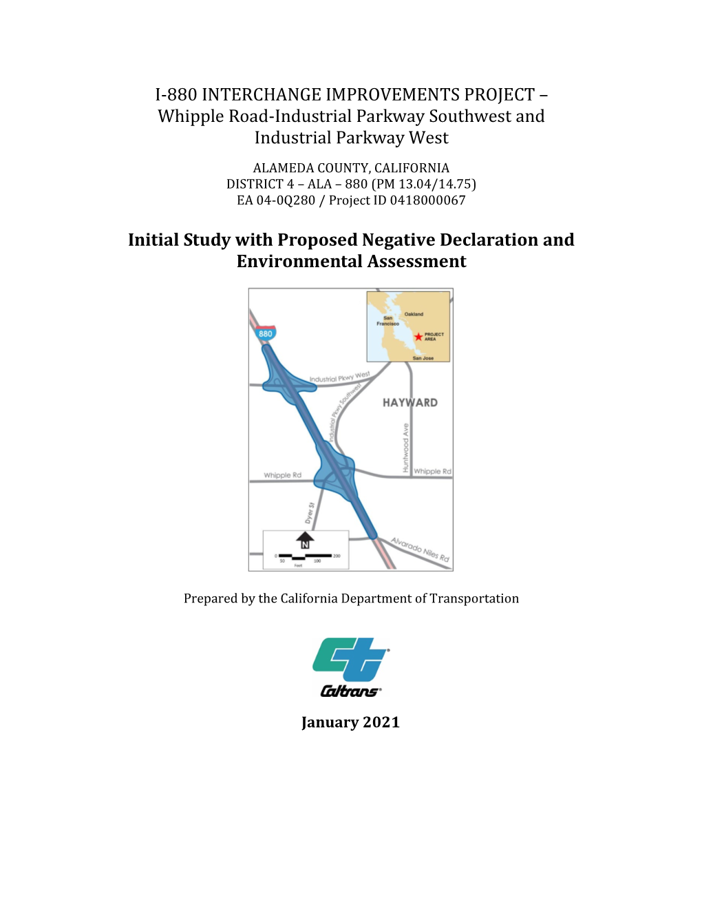 I-880 INTERCHANGE IMPROVEMENTS PROJECT – Whipple Road-Industrial Parkway Southwest and Industrial Parkway West