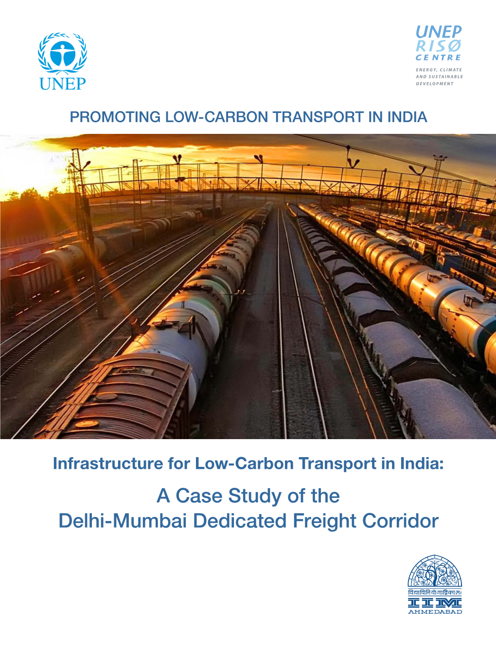A Case Study of the Delhi-Mumbai Dedicated Freight Corridor
