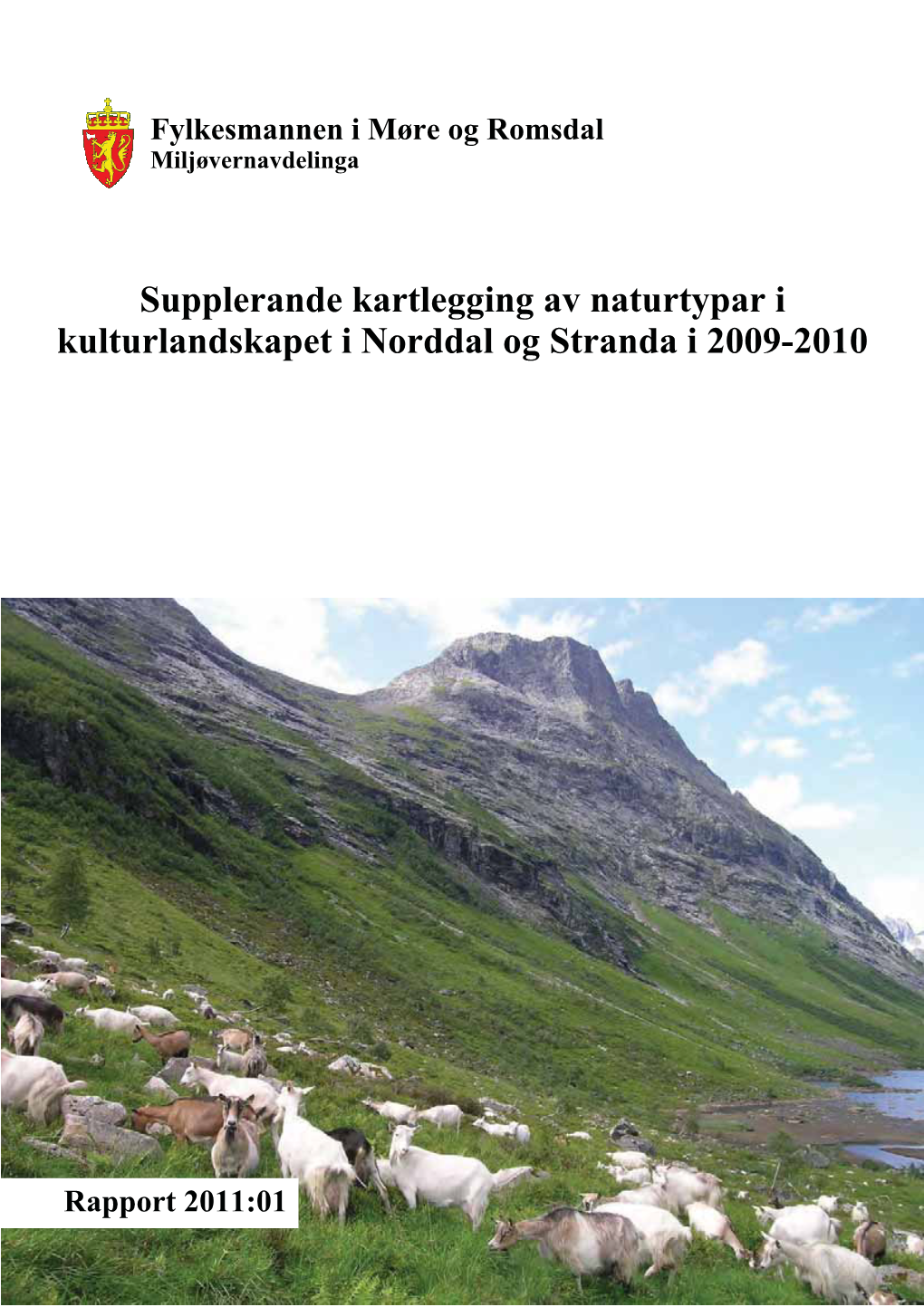 Supplerande Kartlegging Av Naturtypar I Kulturlandskapet I Norddal Og Stranda I 2009-2010