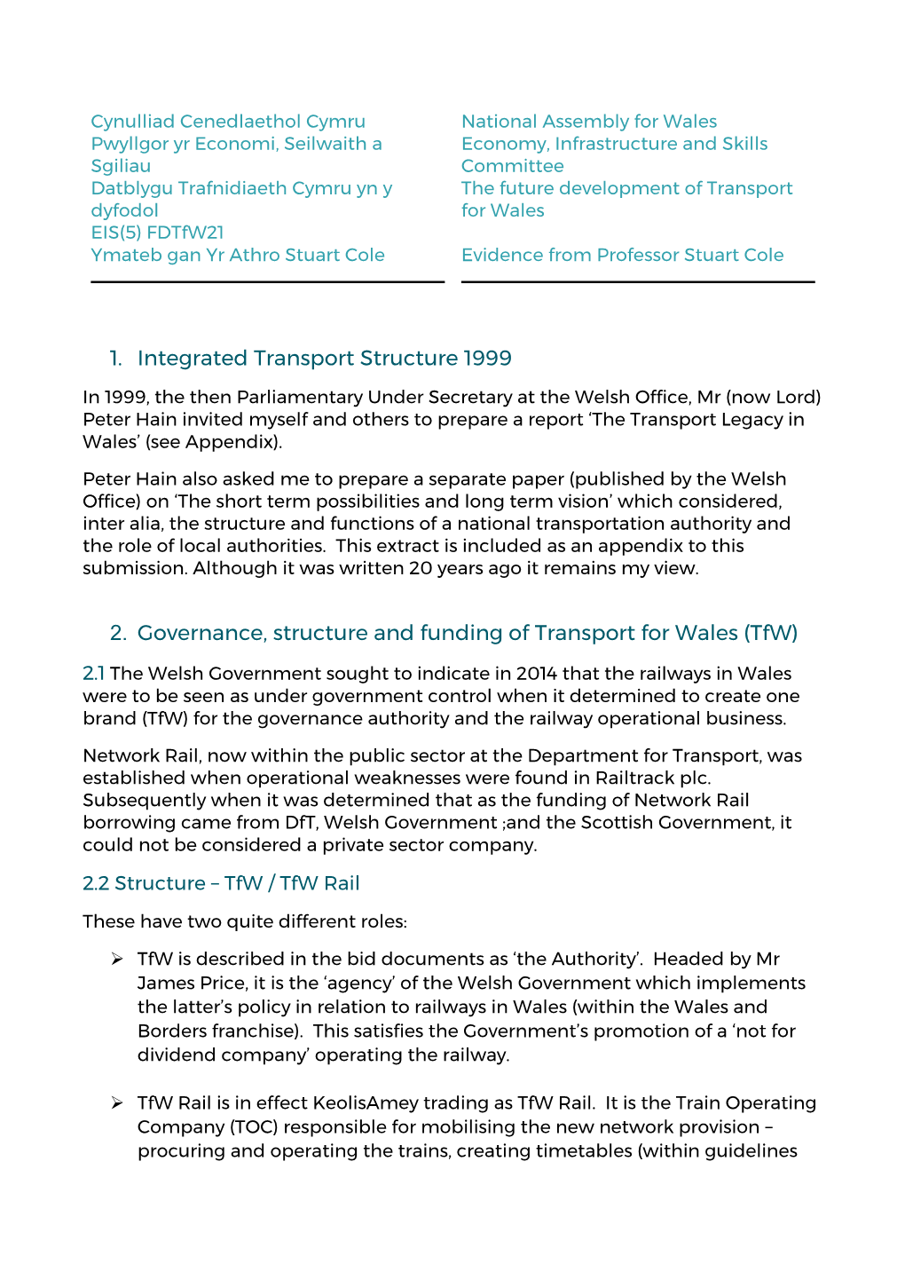 1. Integrated Transport Structure 1999 2. Governance, Structure And