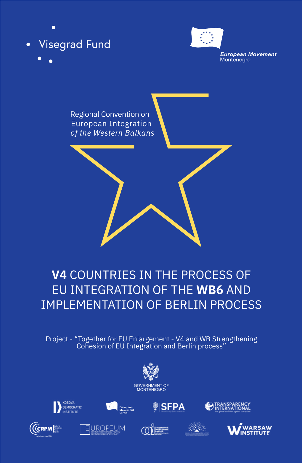 V4 Countries in the Process of Eu Integration of the Wb6 and Implementation of Berlin Process