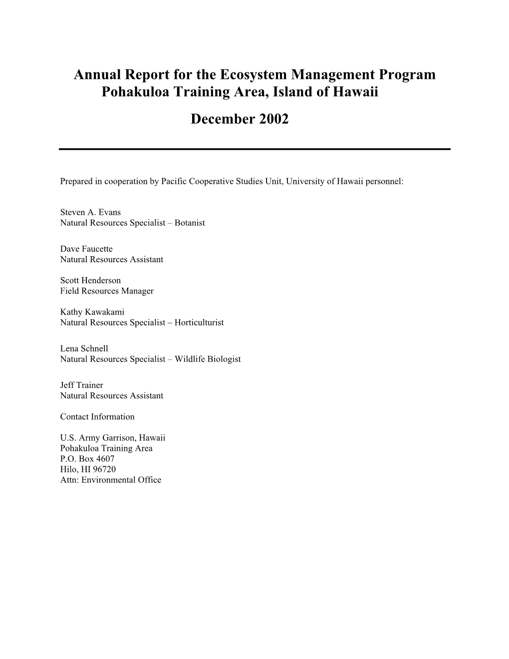 Annual Report for the Ecosystem Management Program Pohakuloa Training Area, Island of Hawaii December 2002