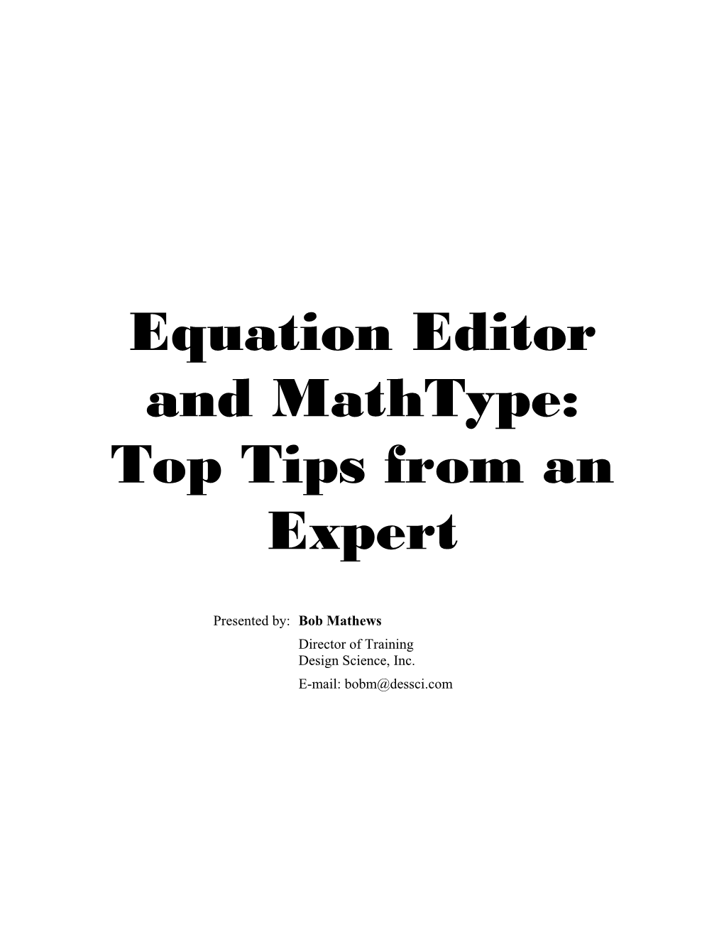 Equation Editor and Mathtype: Top Tips from an Expert