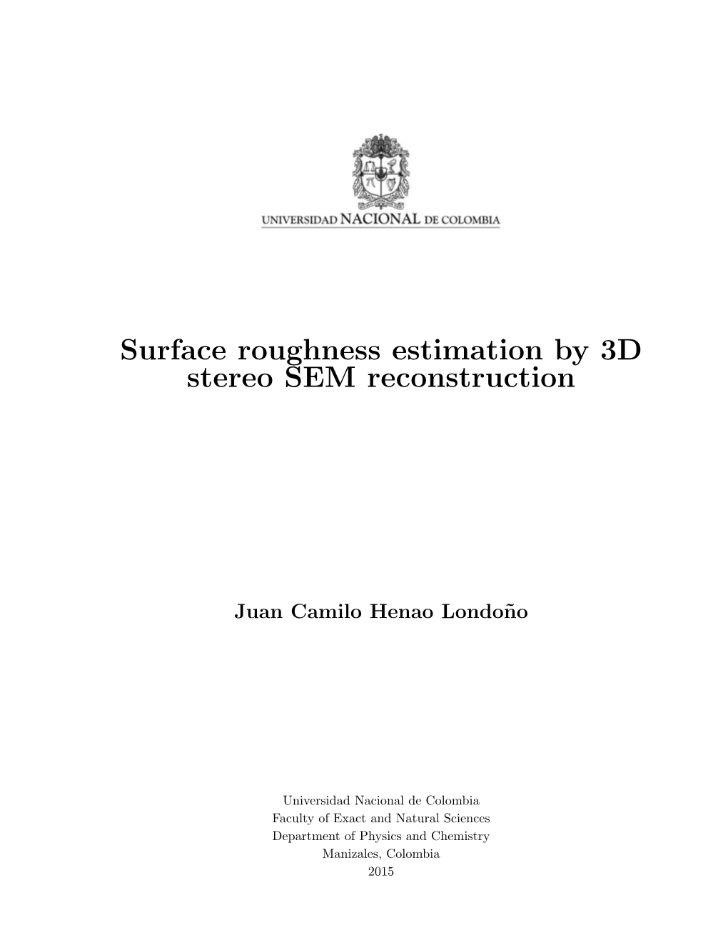 Surface Roughness Estimation by 3D Stereo SEM Reconstruction