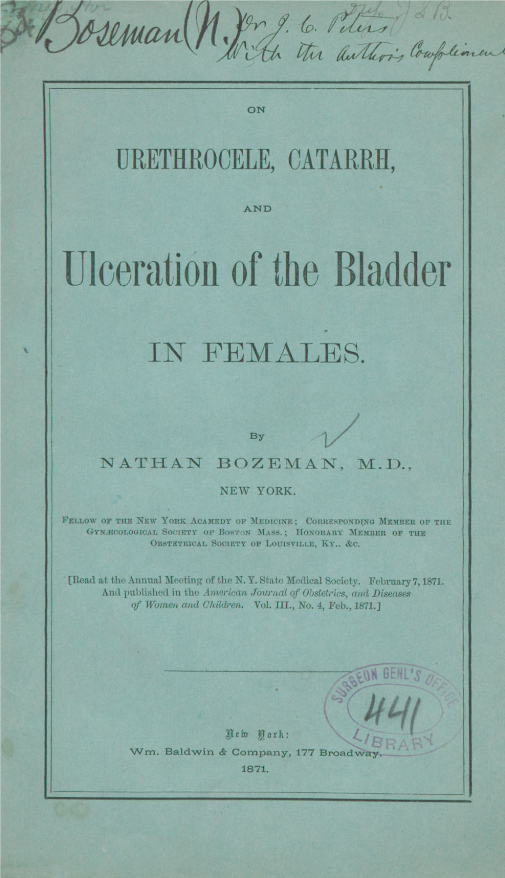 On Urethrocele, Catarrh, and Ulceration of the Bladder in Females