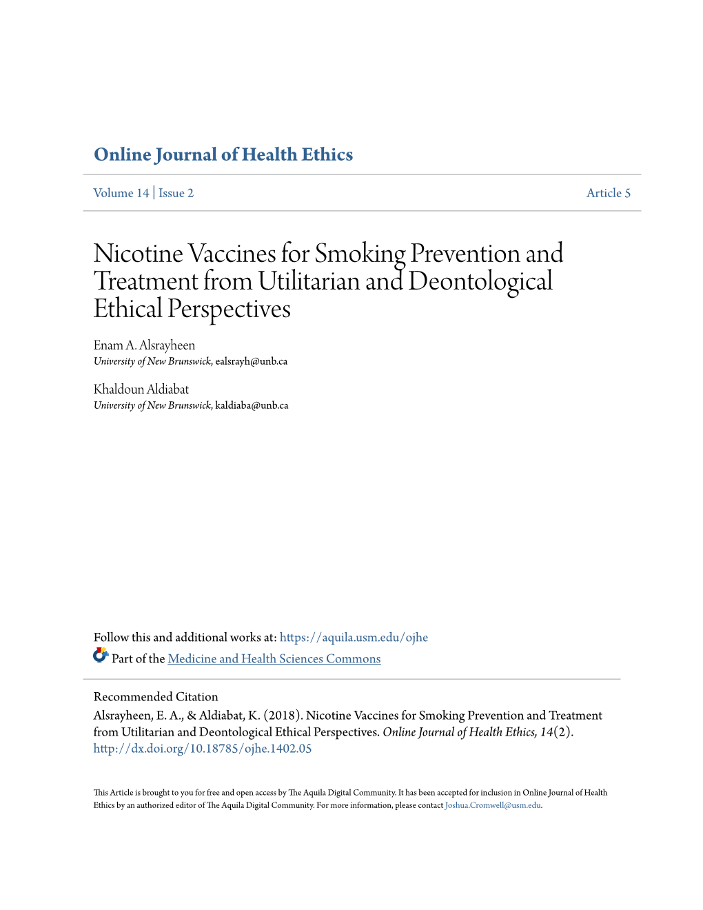 Nicotine Vaccines for Smoking Prevention and Treatment from Utilitarian and Deontological Ethical Perspectives Enam A