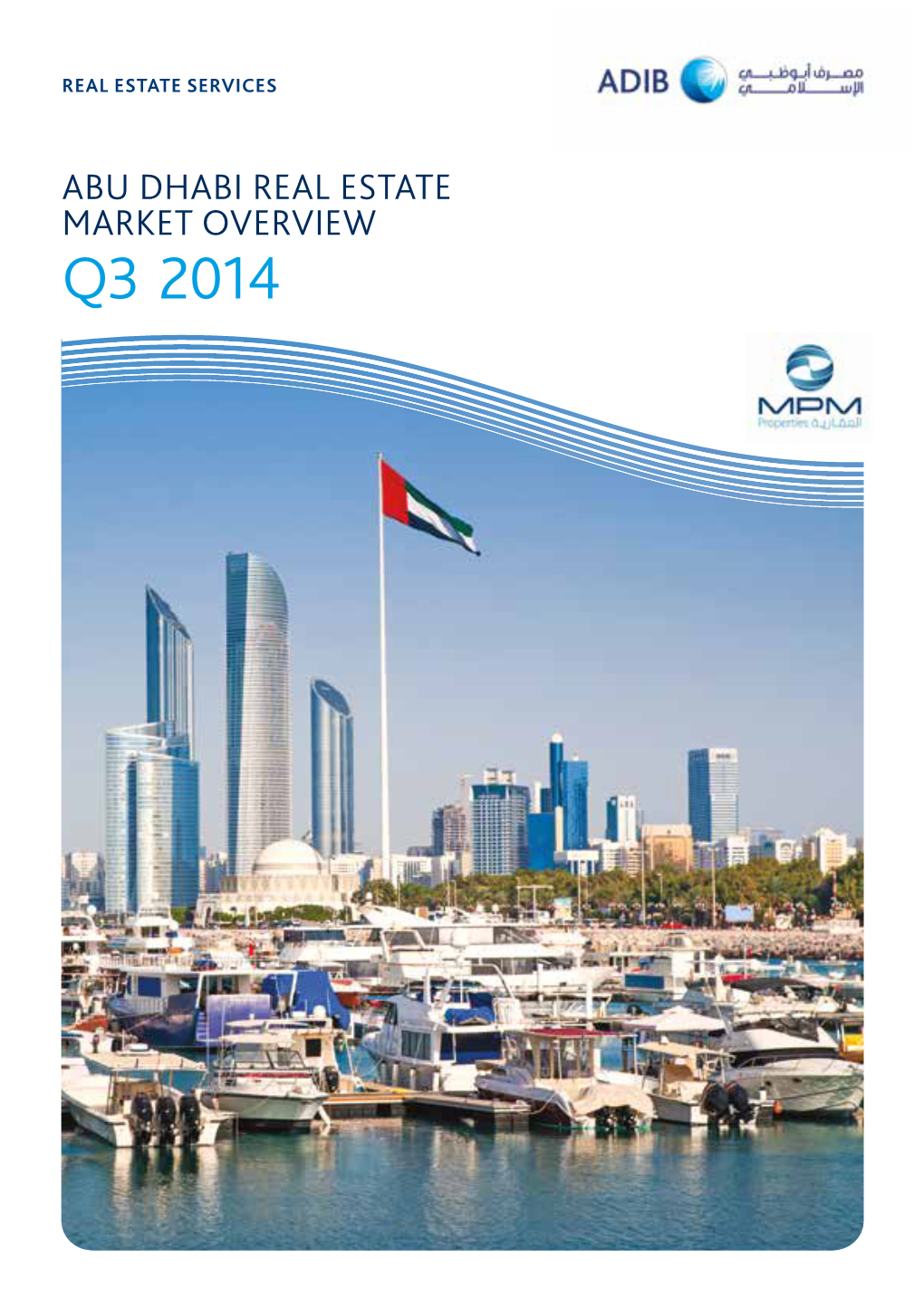 Q3 2014 Q3 2014 Real Estate Services | Abu Dhabi Real Estate Market Overview