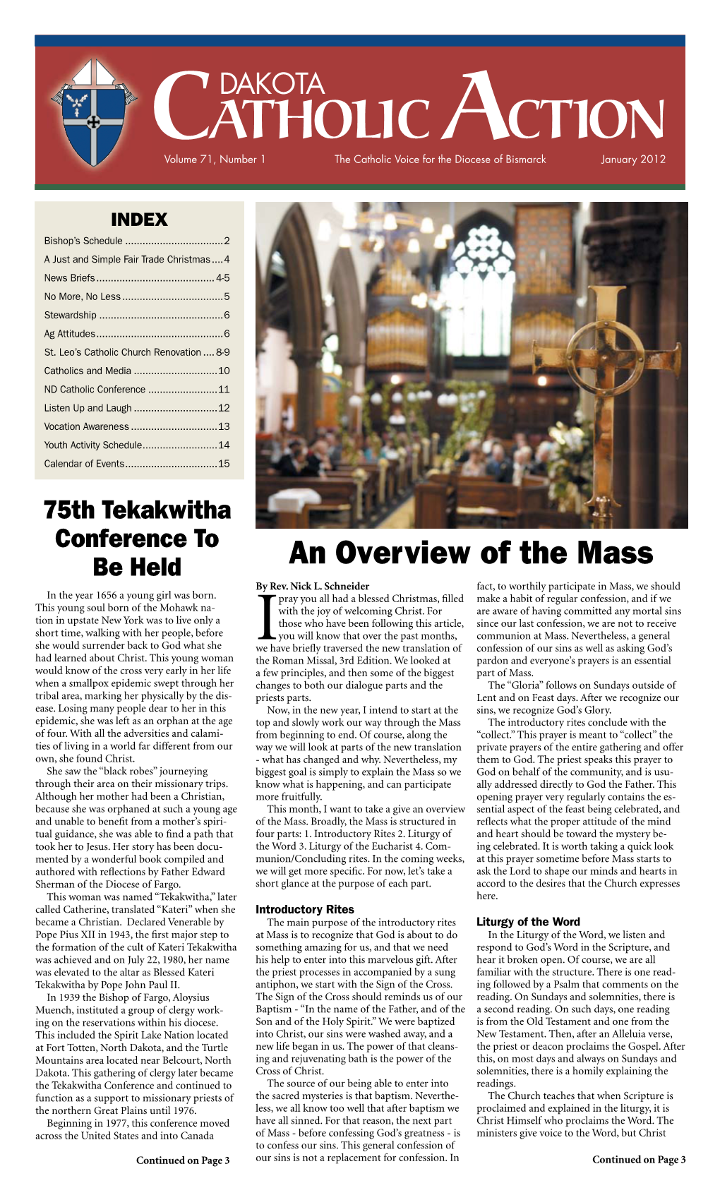 CATHOLIC ACTION Volume 71, Number 1 the Catholic Voice for the Diocese of Bismarck January 2012