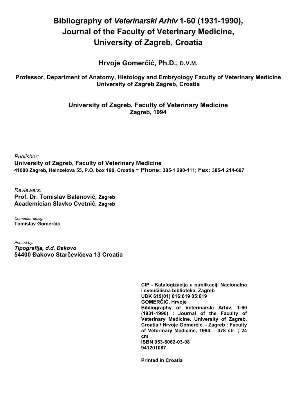 Bibliography of Veterinarski Arhiv 1-60 (1931-1990), Journal of the Faculty of Veterinary Medicine, University of Zagreb, Croatia