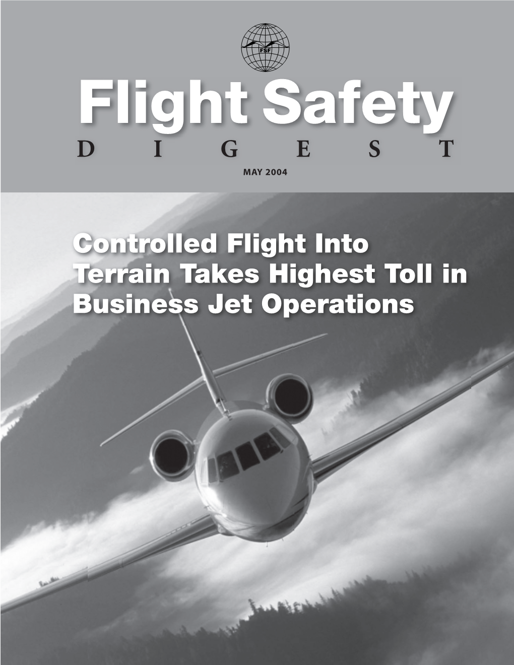 Controlled Flight Into Terrain Takes Highest Toll in Business Jet