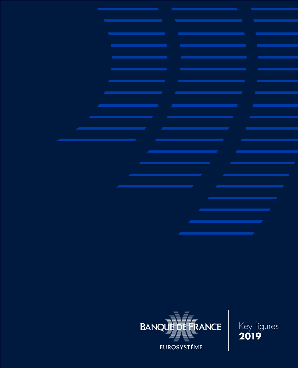 Key Figures 2019 in 2019, the BANQUE DE FRANCE COMPRISED