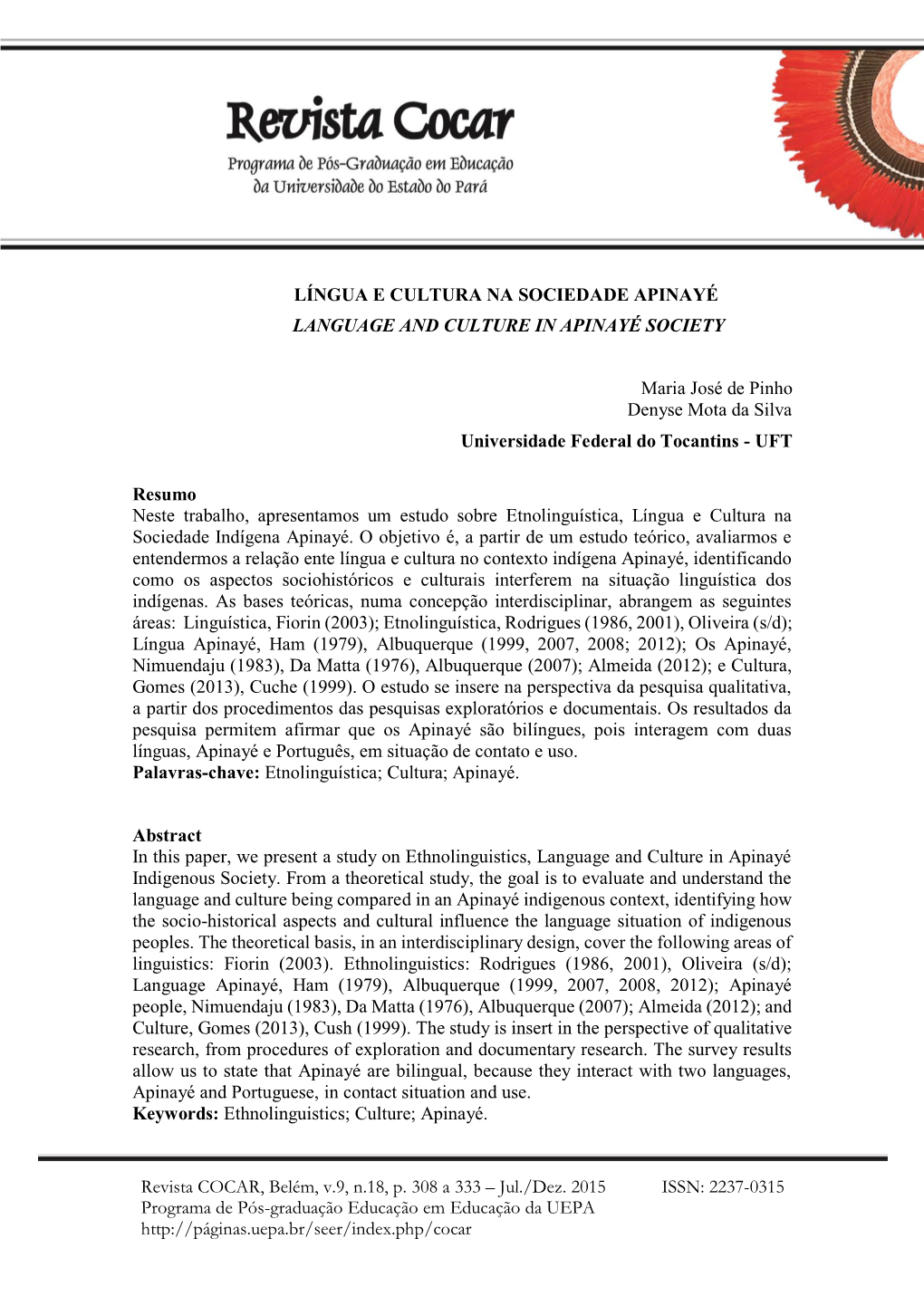 Revista COCAR, Belém, V.9, N.18, P. 308 a 333 – Jul./Dez. 2015 ISSN: 2237-0315 Programa De Pós-Graduação Educação Em Educação Da UEPA