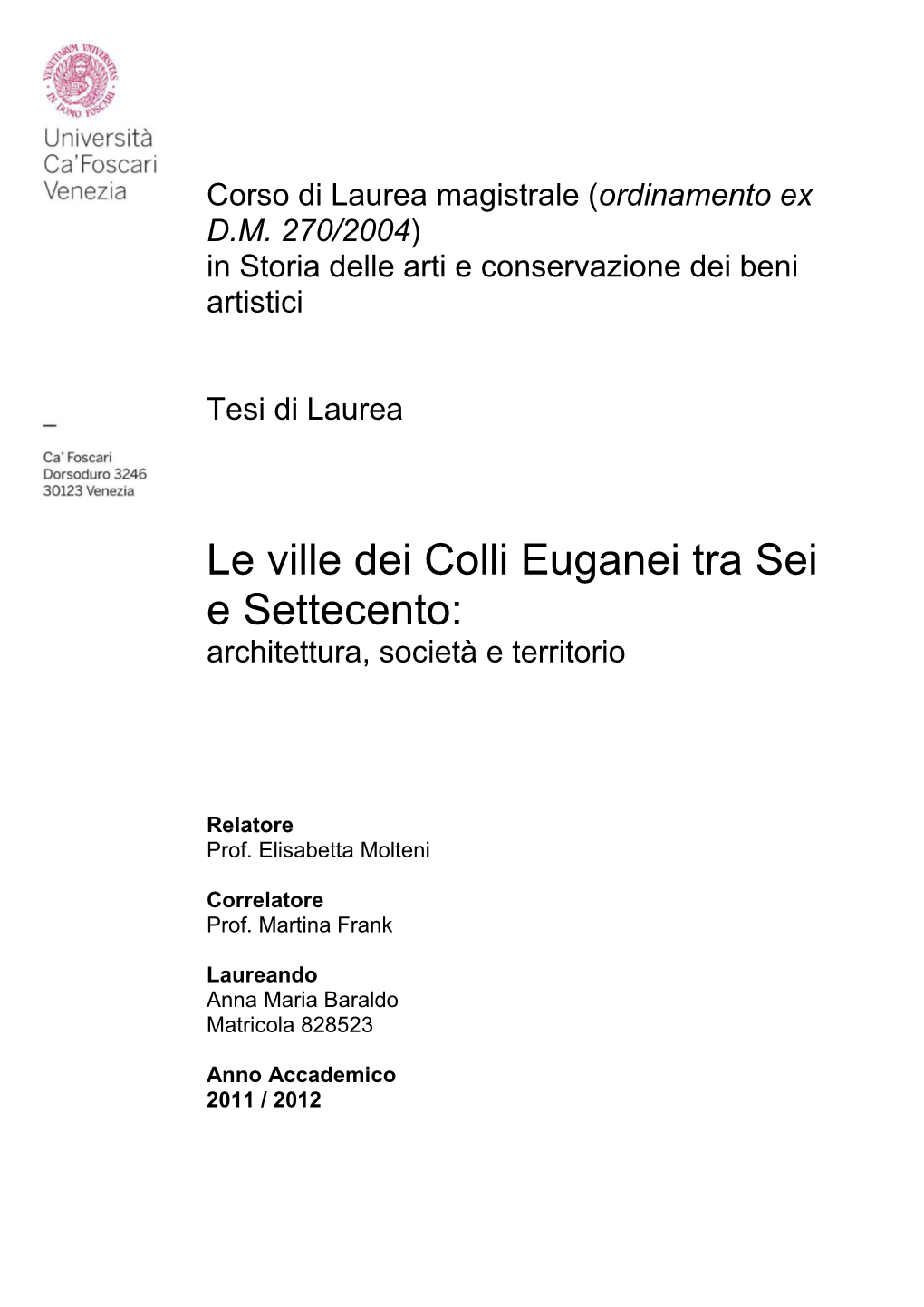 Le Ville Dei Colli Euganei Tra Sei E Settecento: Architettura, Società E Territorio