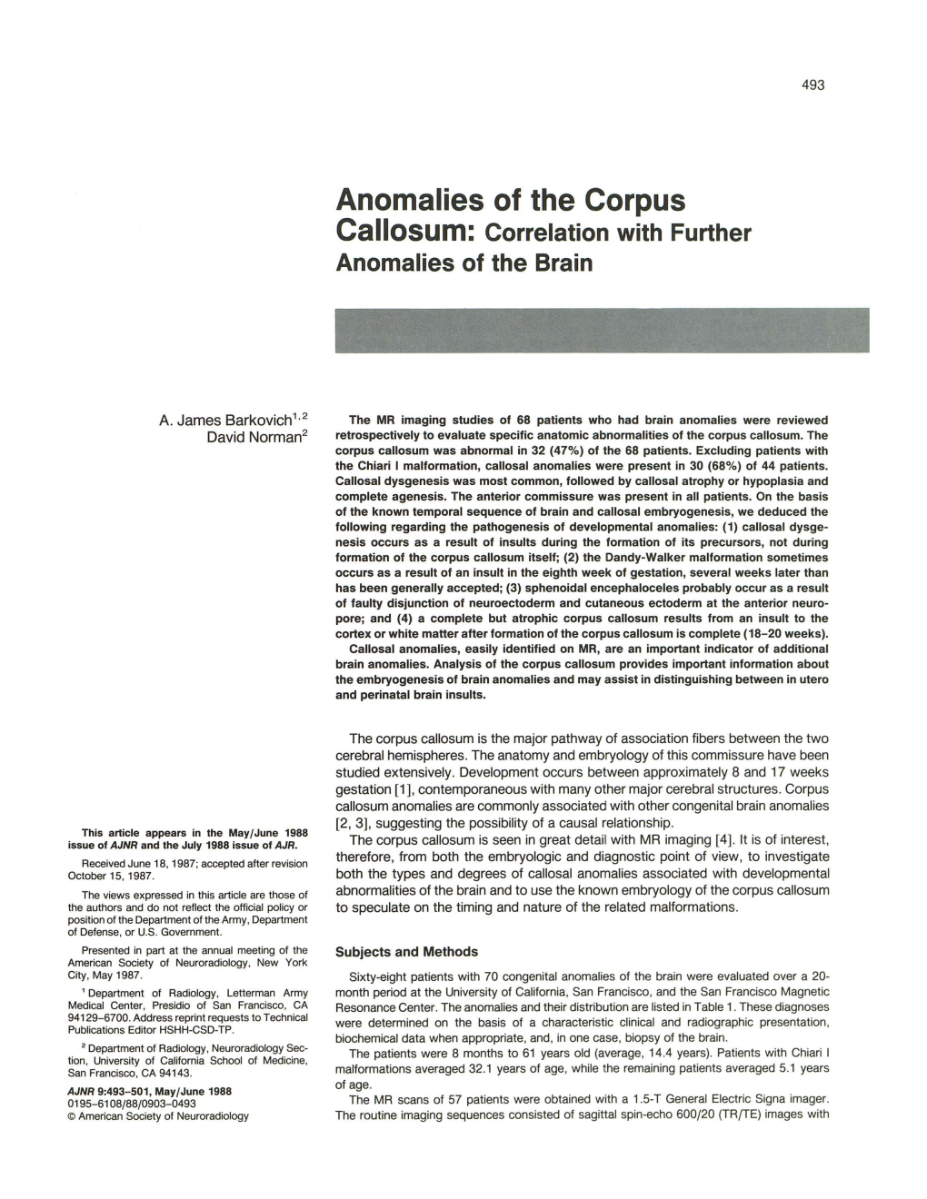 Anomalies of the Corpus Callosum: Correlation with Further Anomalies of the Brain