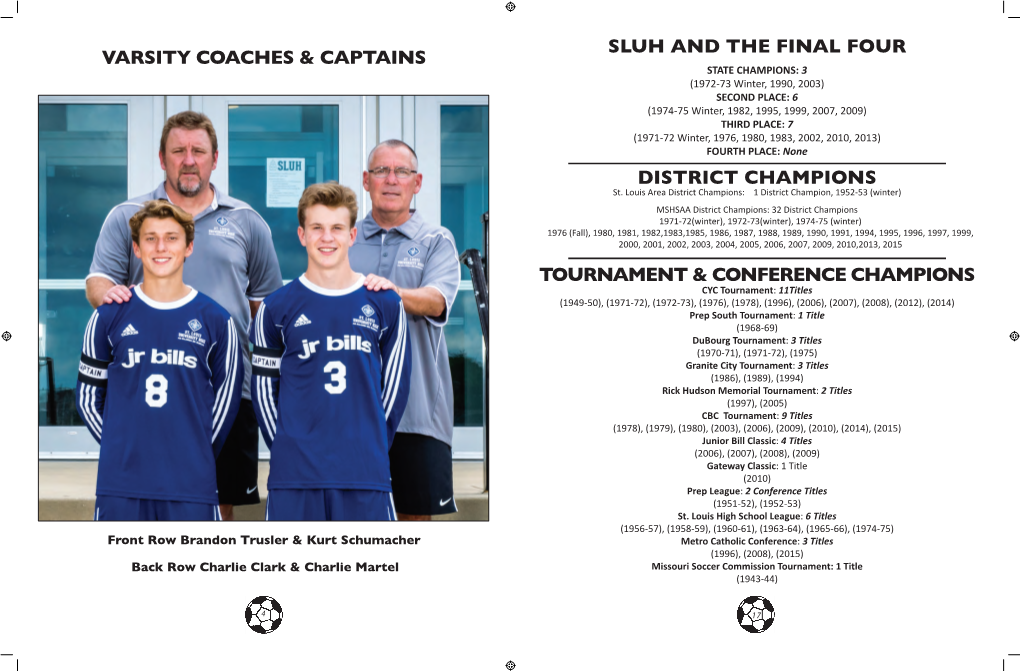 Varsity Coaches & Captains District Champions Sluh and the Final Four Tournament & Conference Champions