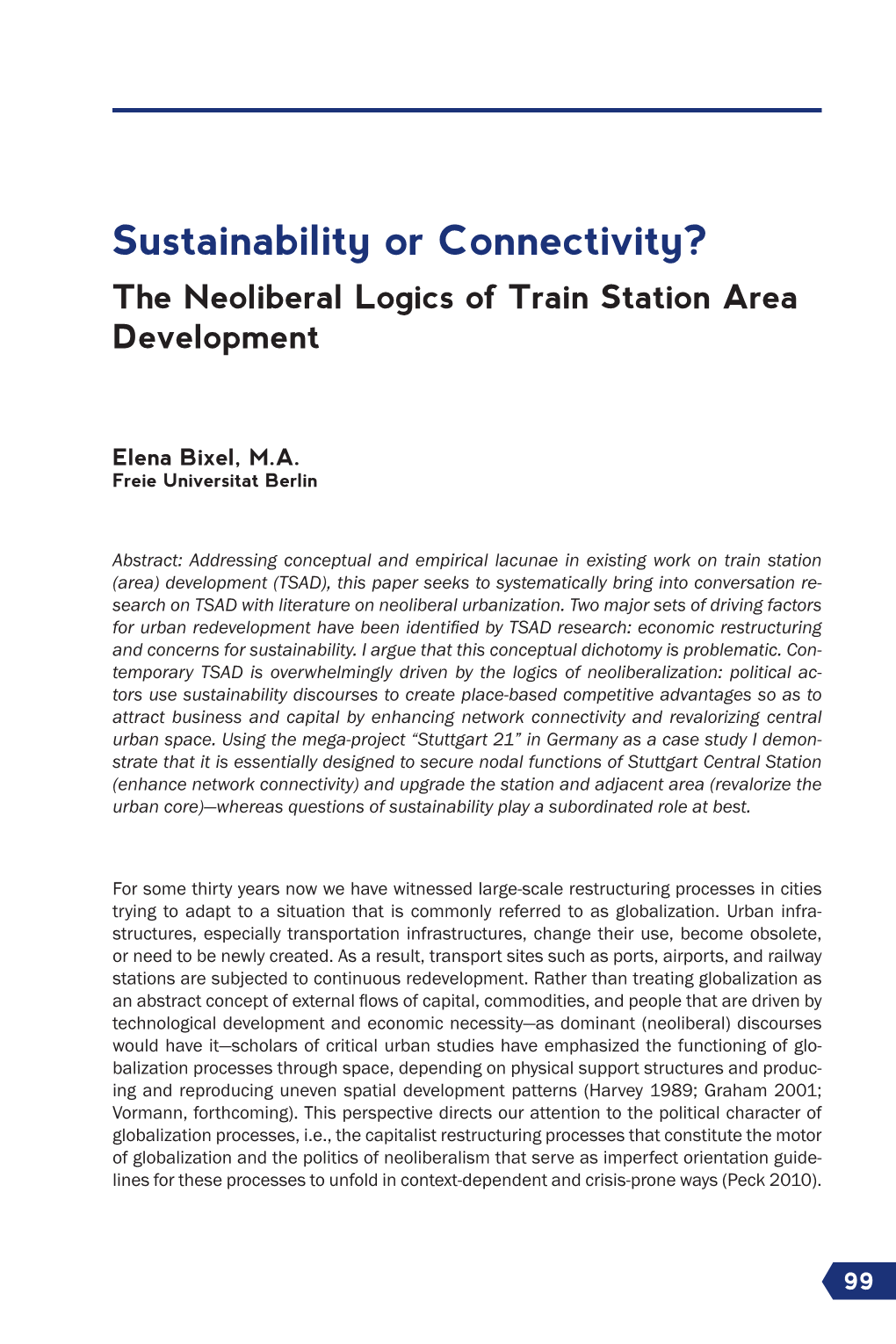 Sustainability Or Connectivity? the Neoliberal Logics of Train Station Area Development