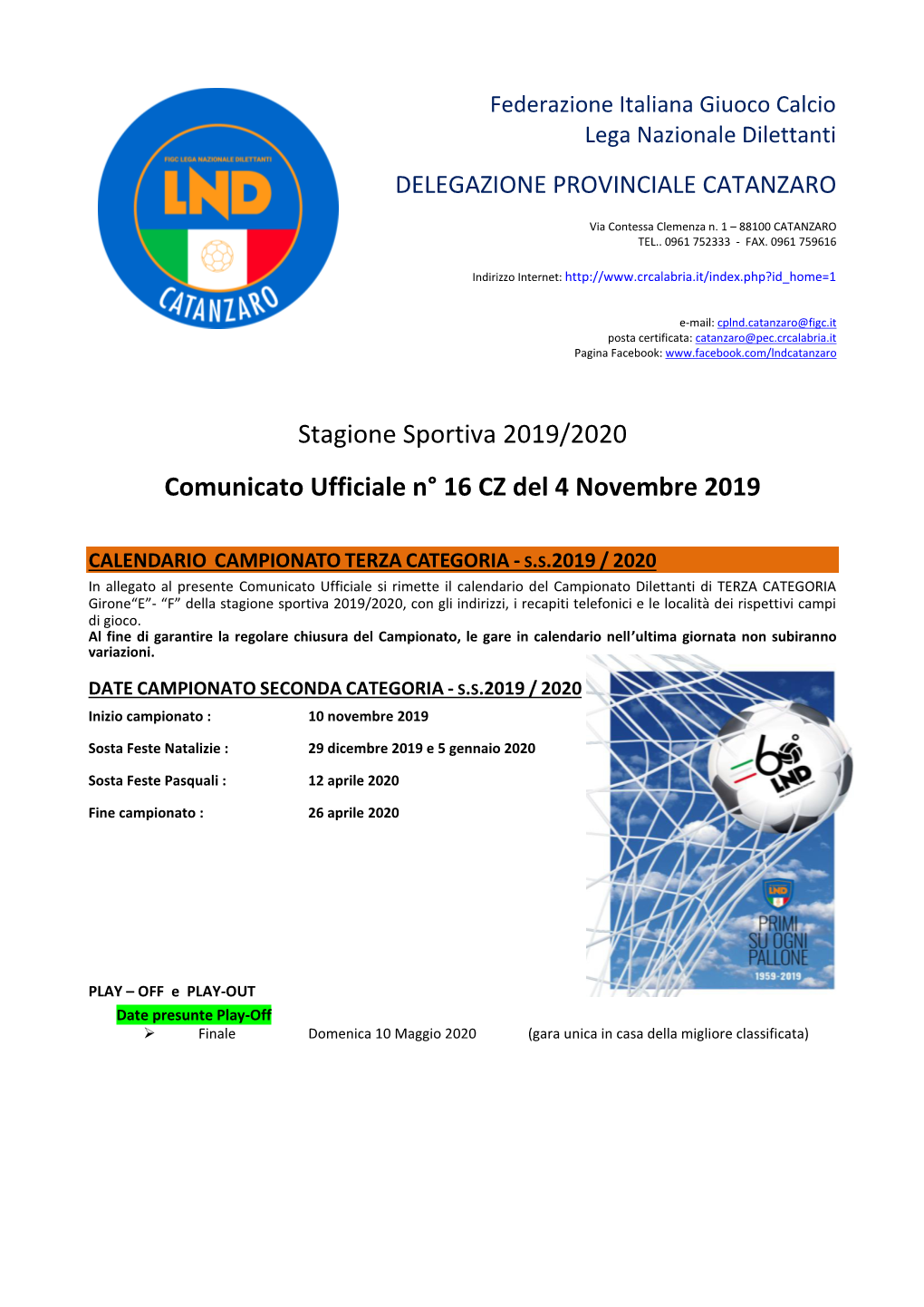 Stagione Sportiva 2019/2020 Comunicato Ufficiale N° 16 CZ Del 4 Novembre 2019