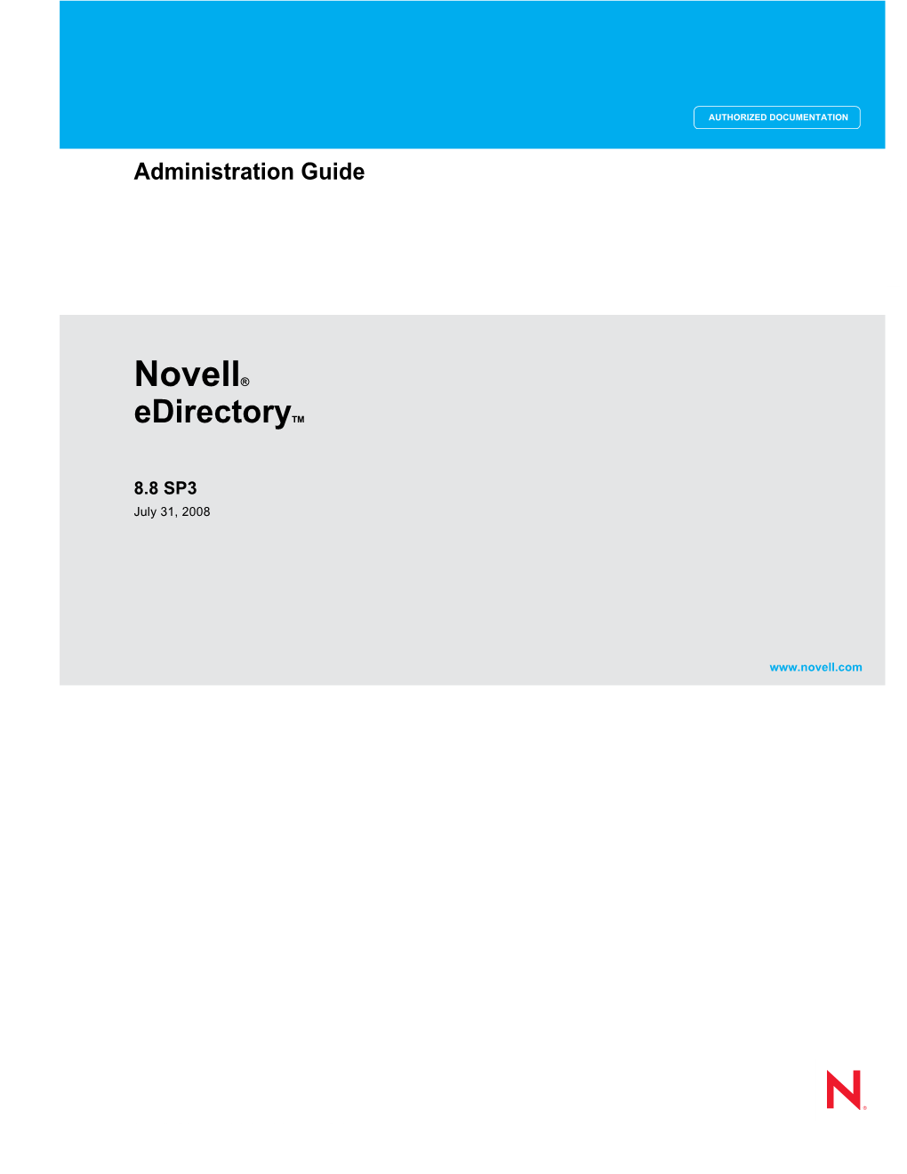 Novell Edirectory 8.8 Administration Guide Novdocx (En) 11 July 2008 Onry End Uses