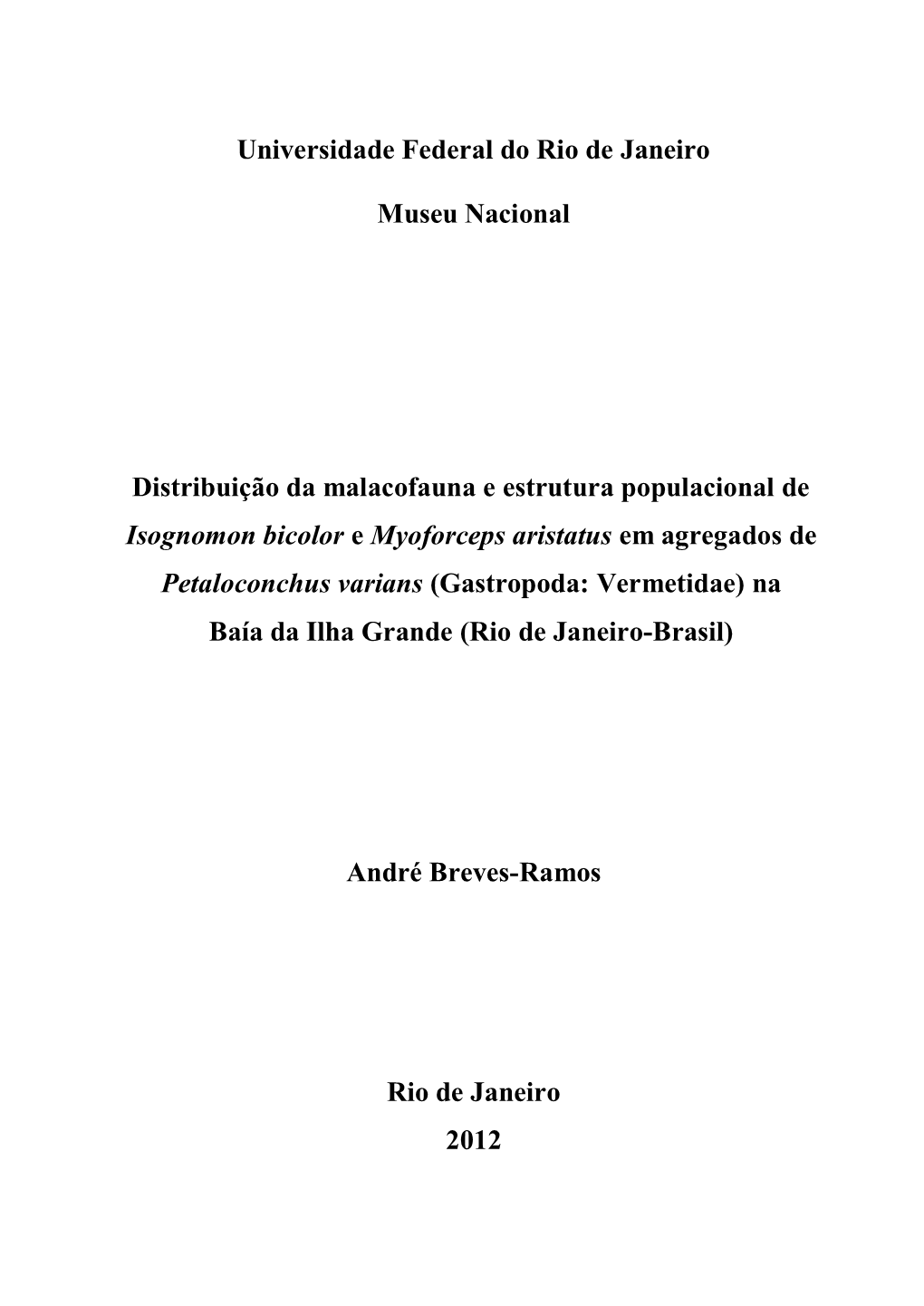 André Breves Ramos Orientadora: Dra