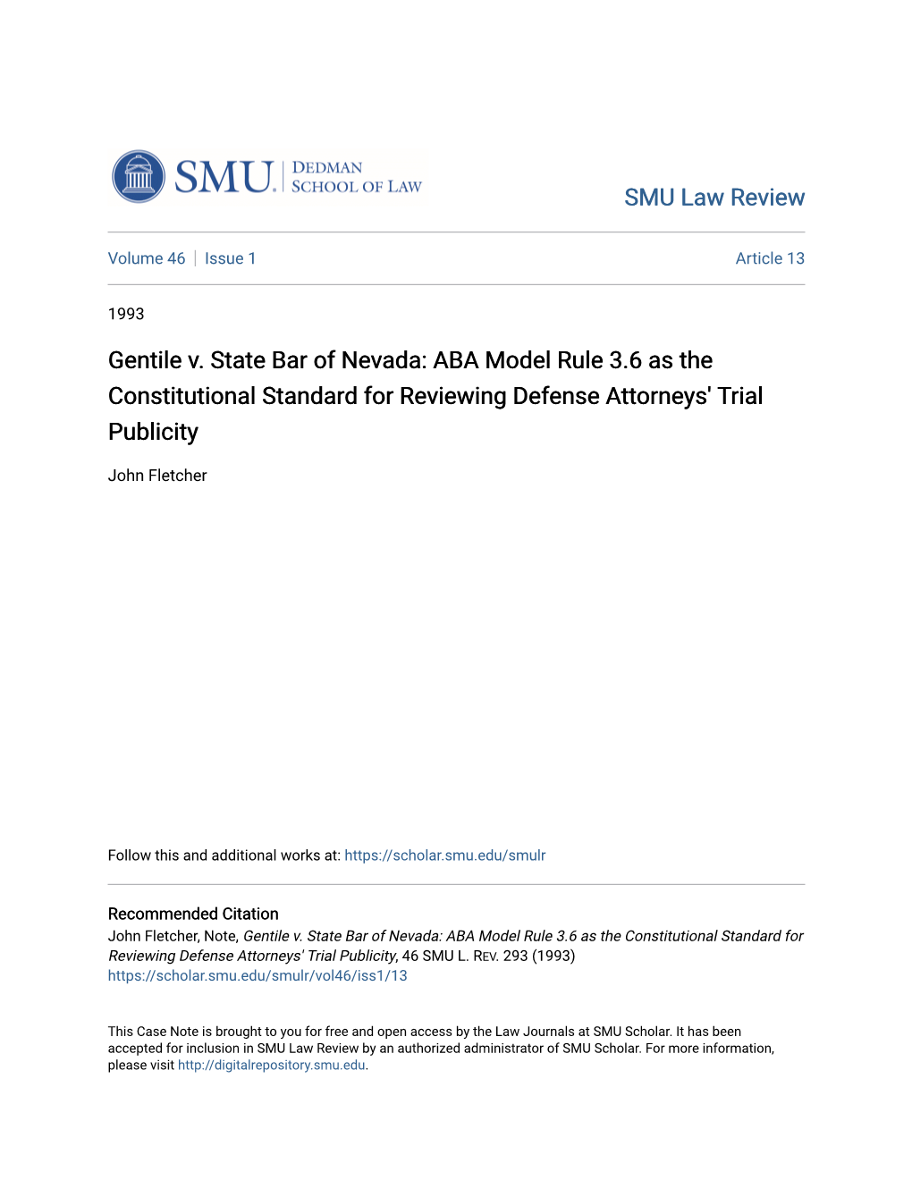 Gentile V. State Bar of Nevada: ABA Model Rule 3.6 As the Constitutional Standard for Reviewing Defense Attorneys' Trial Publicity