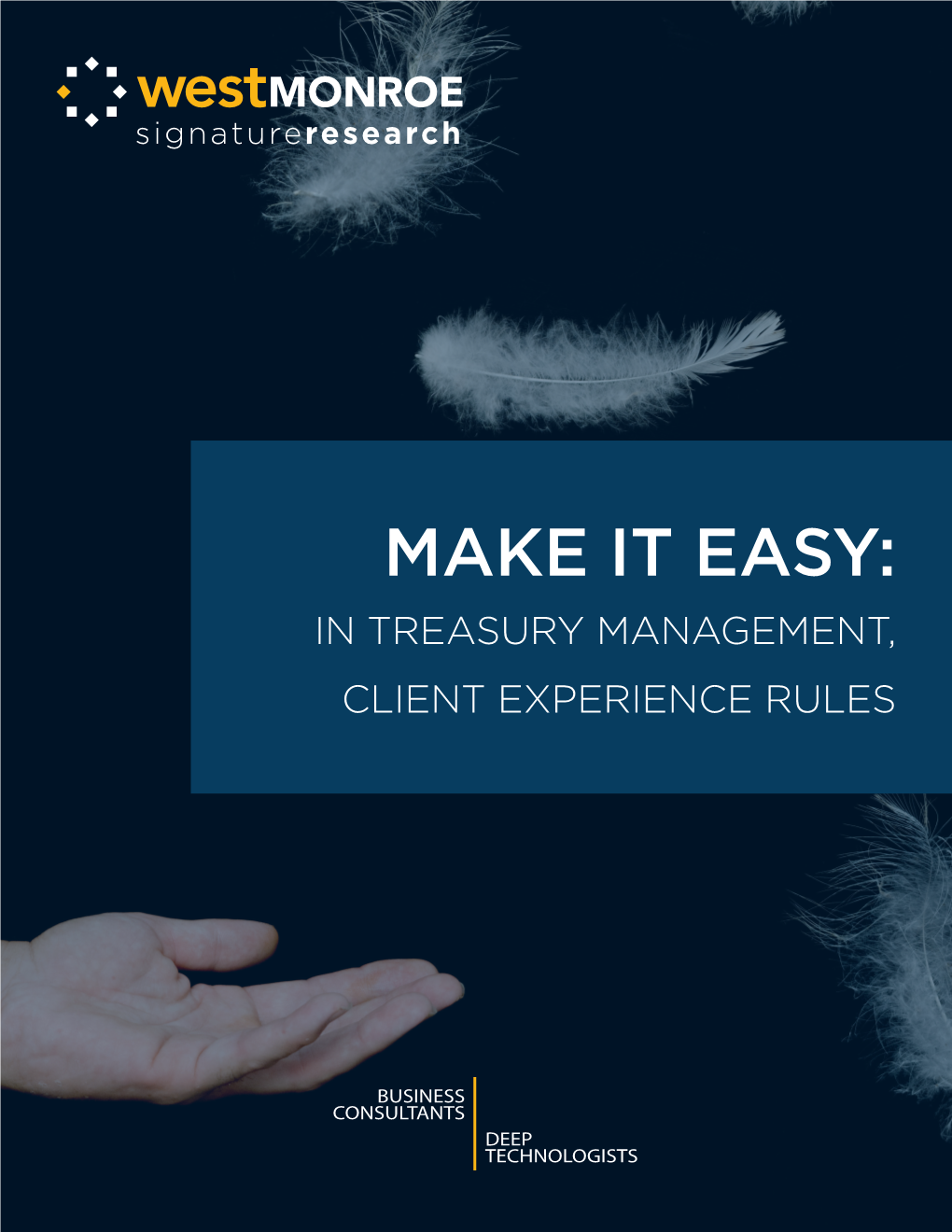 Make It Easy: in Treasury Management, Client Experience Rules Introduction