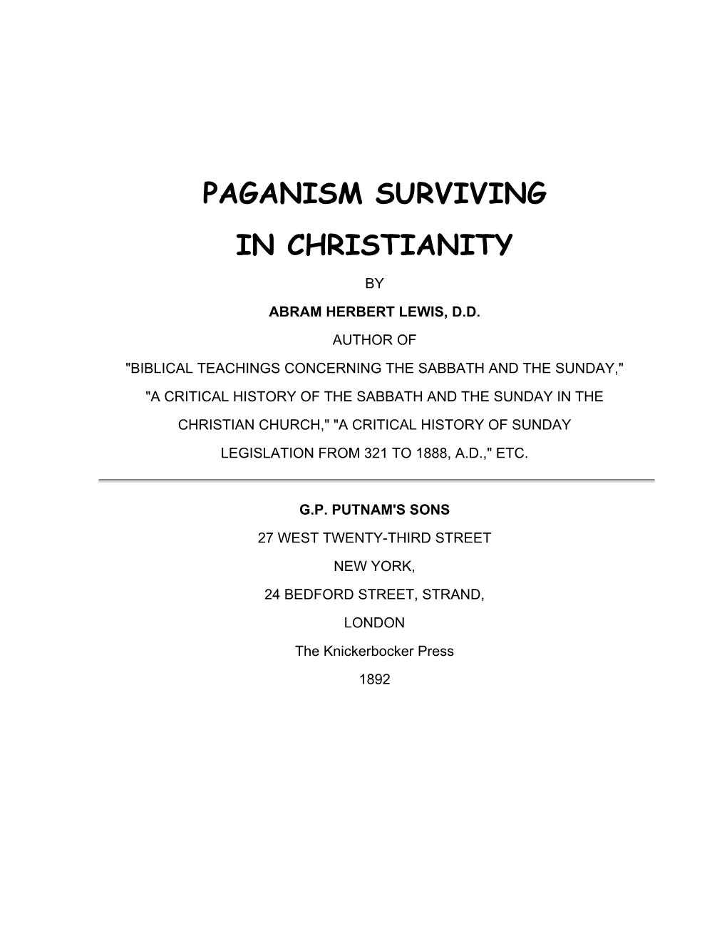 Paganism Surviving in Christianity PART II