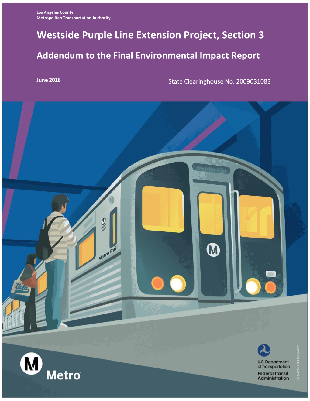 Westside Purple Line Extension Project, Section 3 WESTSIDE SUBWAY EXTENSION PROJECT Addendum to Thecontract Final No