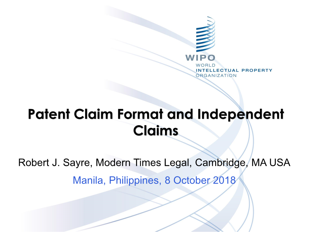 Patent Claim Format and Independent Claims