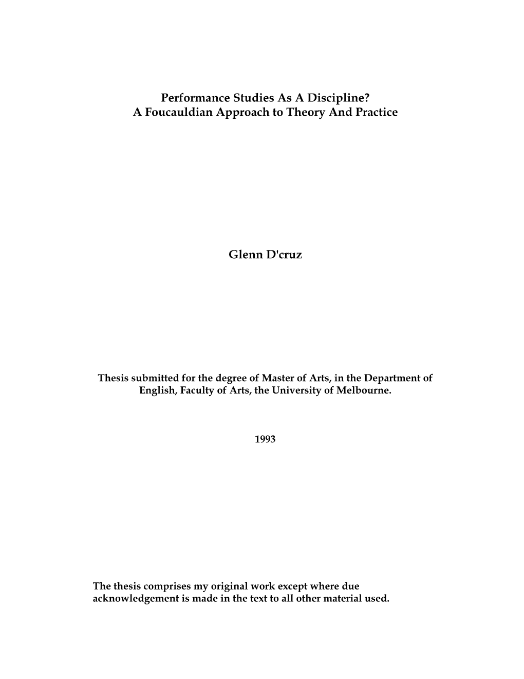 Performance Studies As a Discipline? a Foucauldian Approach to Theory and Practice