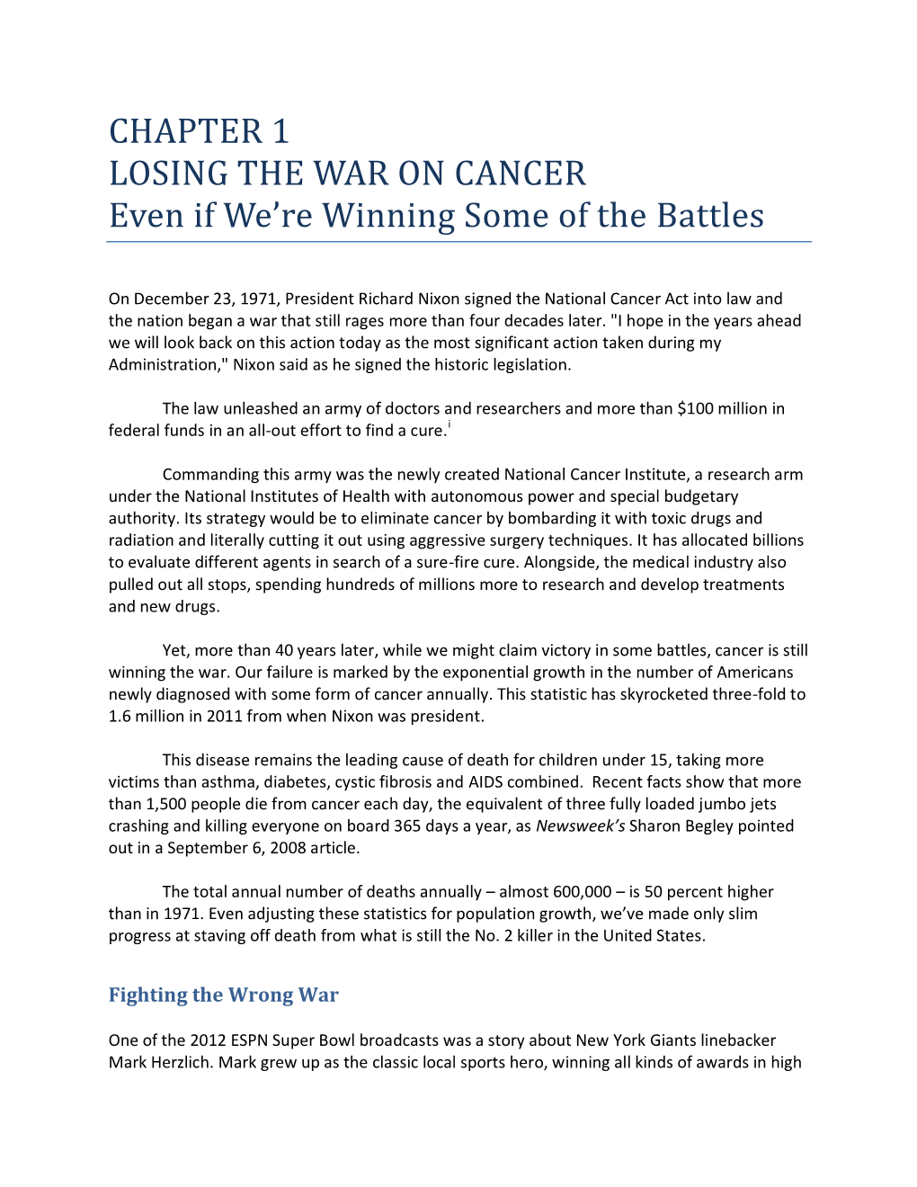 CHAPTER 1 LOSING the WAR on CANCER Even If We're Winning