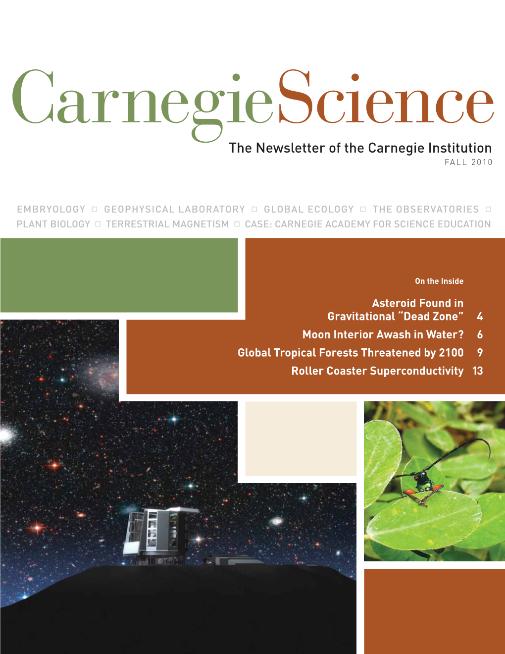 The Newsletter of the Carnegie Institution FALL 2010