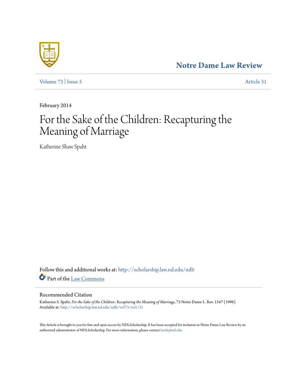 For the Sake of the Children: Recapturing the Meaning of Marriage Katherine Shaw Spaht